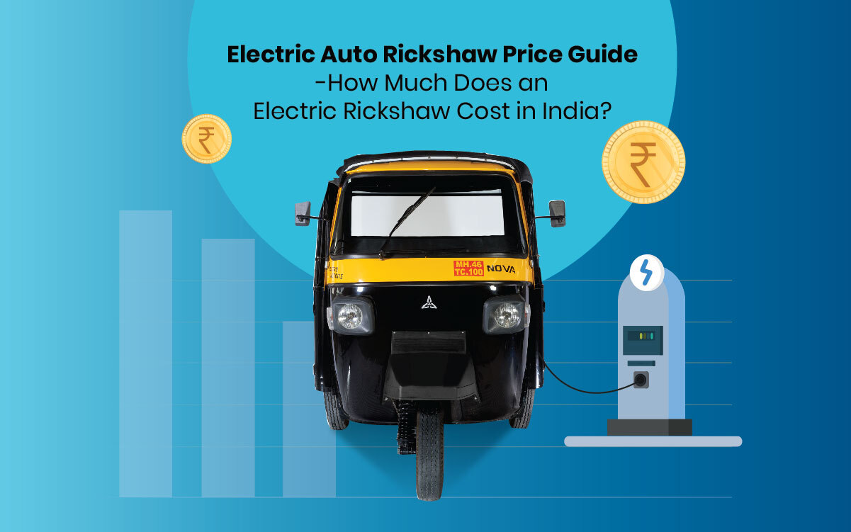You are currently viewing Electric Auto Rickshaw Price Guide – How Much Does an Electric Rickshaw Cost in India?