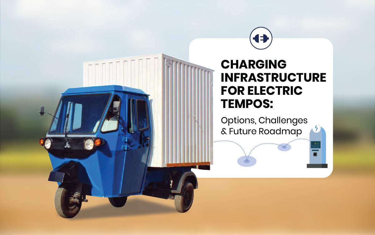 You are currently viewing Charging Infrastructure for Electric Tempos: Options, Challenges & Future Roadmap