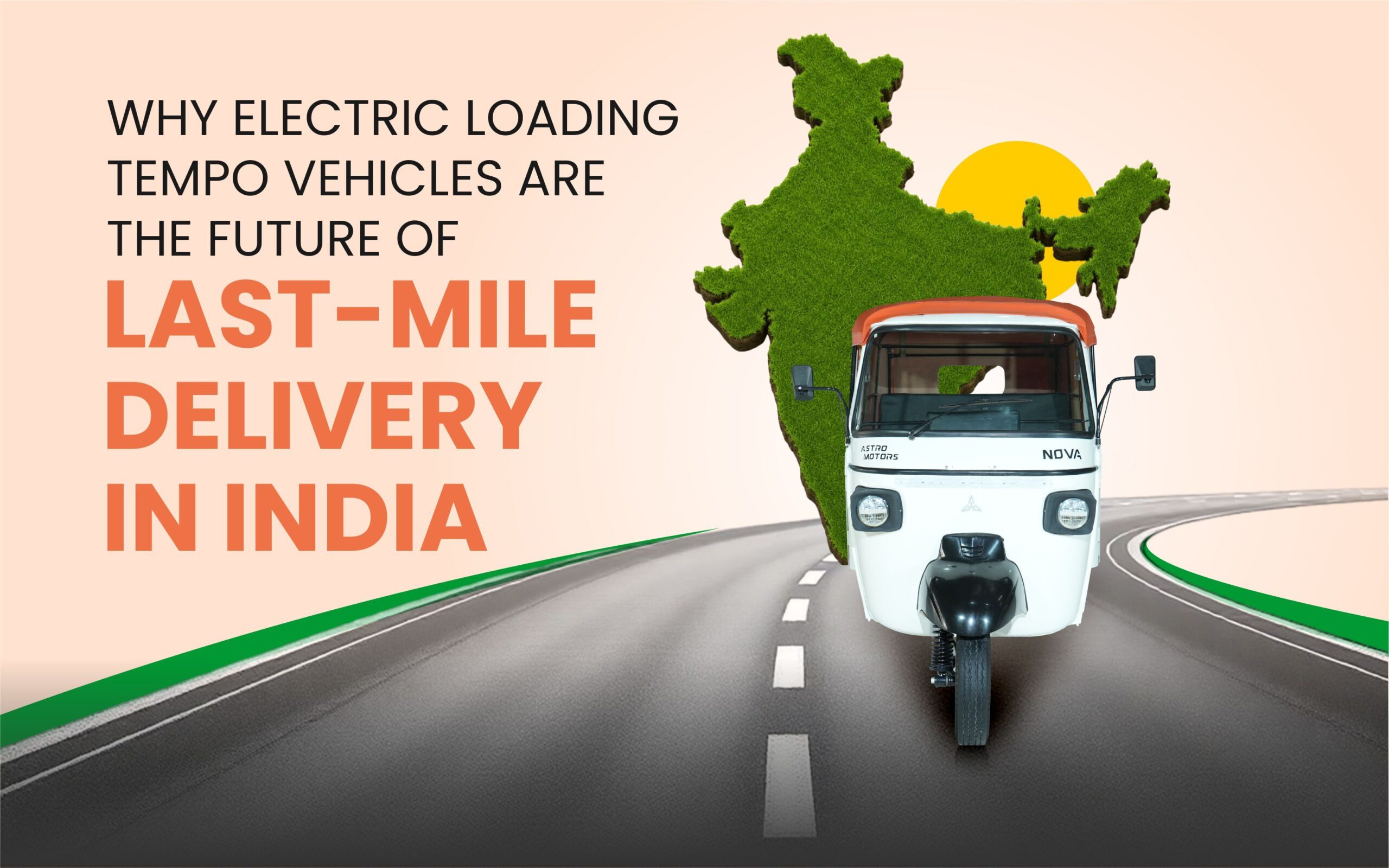 You are currently viewing Why Electric Loading Tempo Vehicles Are the Future of Last-Mile Delivery in India