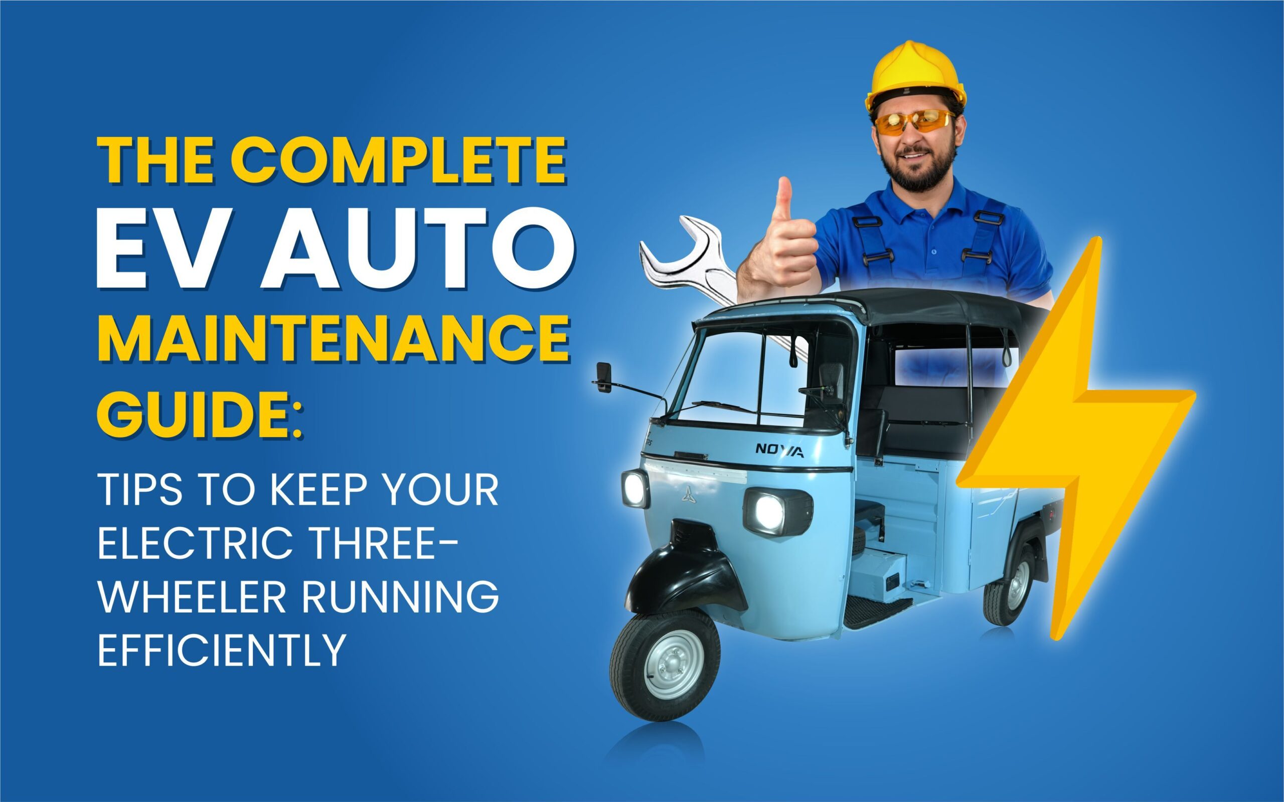 You are currently viewing The Complete EV Auto Maintenance Guide: Tips to Keep Your Electric Three-Wheeler Running Efficiently