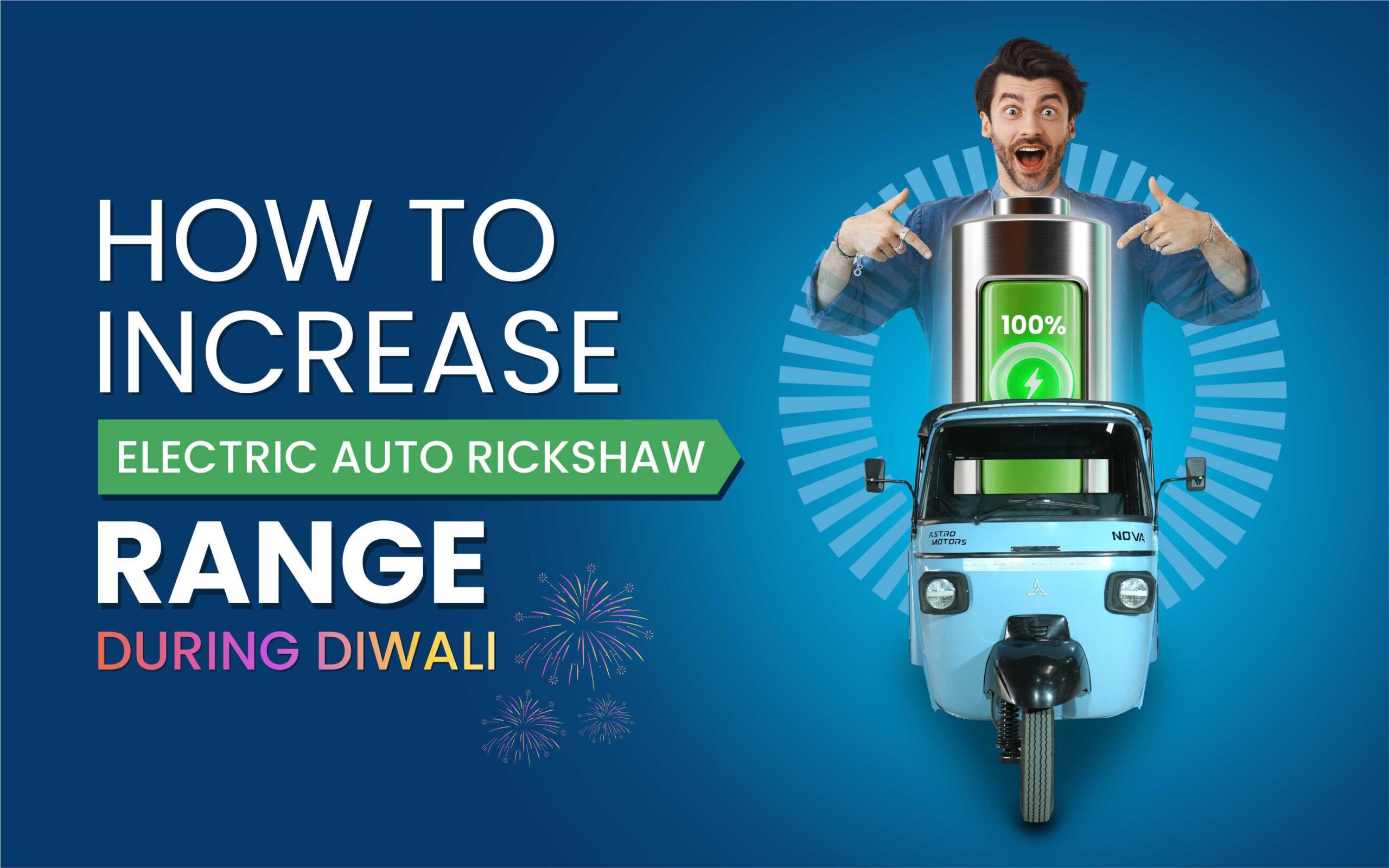You are currently viewing How to Increase Electric Auto Rickshaw Range During Diwali